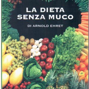 La Dieta Senza Muco