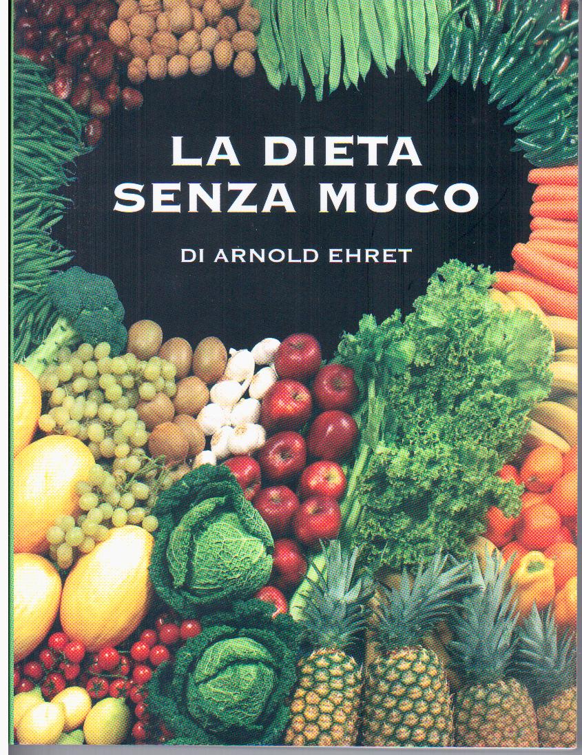 La Dieta Senza Muco