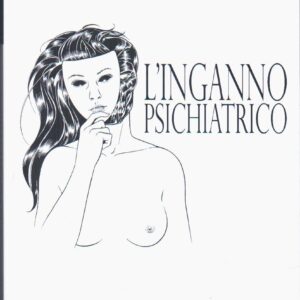 L’Inganno Psichiatrico