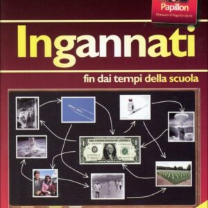 Ingannati fin dai Tempi della Scuola