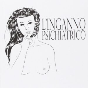 L’Inganno Psichiatrico