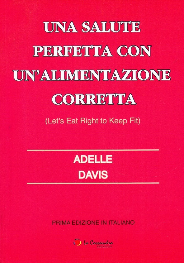 Una salute perfetta con un’alimentazone corretta