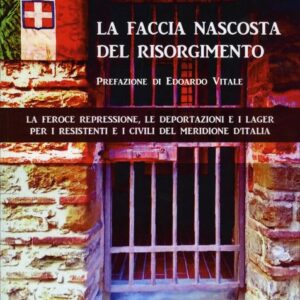 La faccia nascosta del Risorgimento