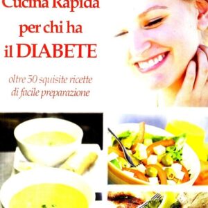 Cucina Rapida per chi ha il diabete