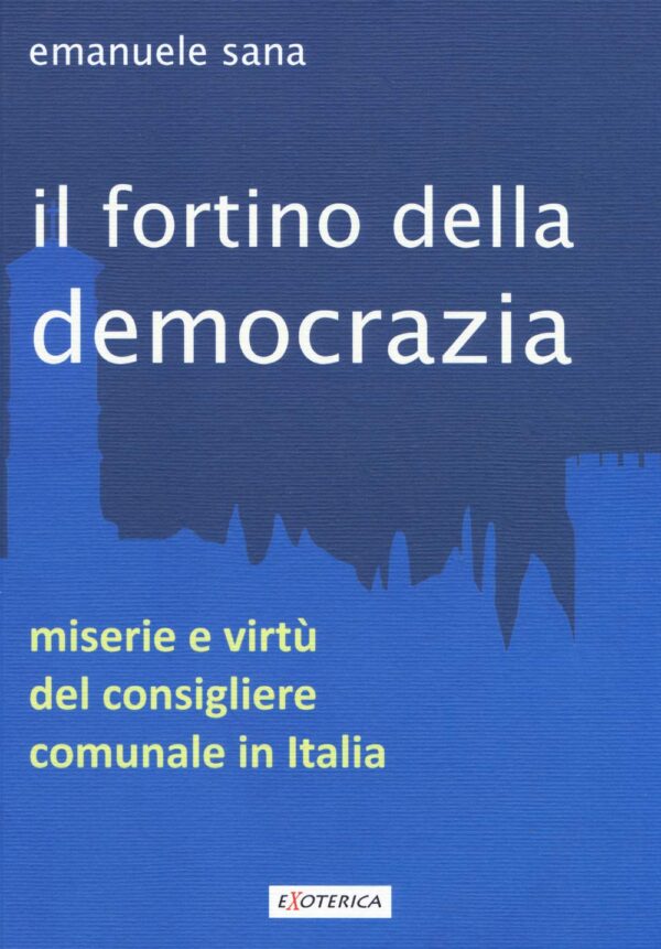 Il Fortino della Democrazia