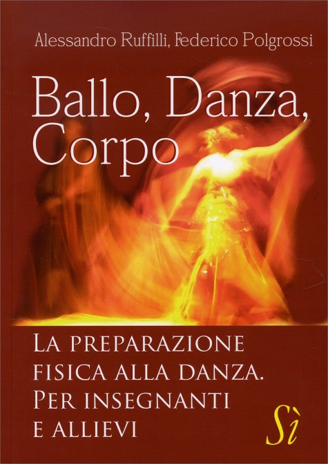 Ballo, Danza, Corpo