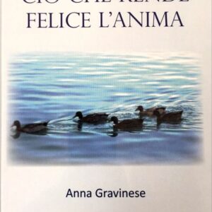Ciò che rende felice l’Anima