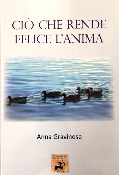 Ciò che rende felice l’Anima
