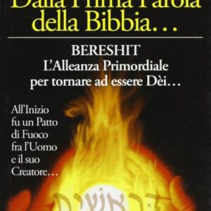 Dalla Prima Parola della Bibbia...