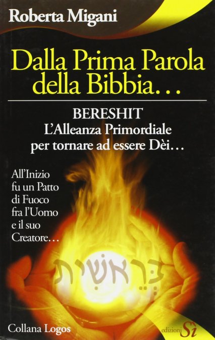 Dalla Prima Parola della Bibbia...