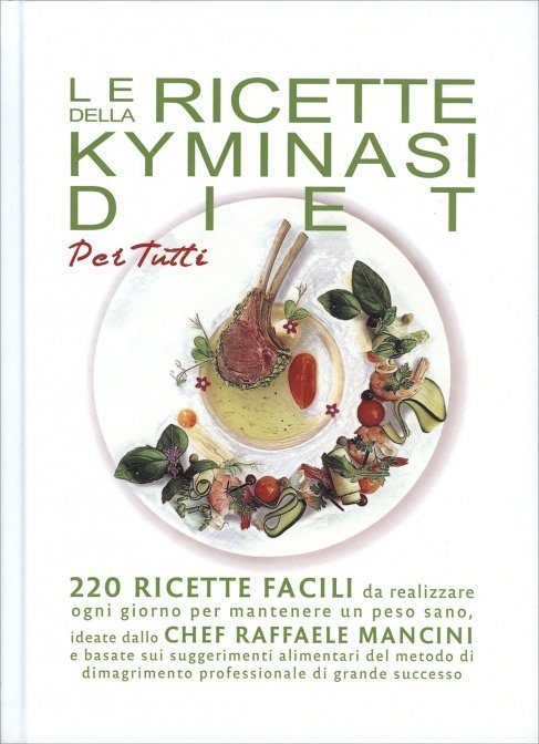 Le ricette della Kyminasi Diet per tutti