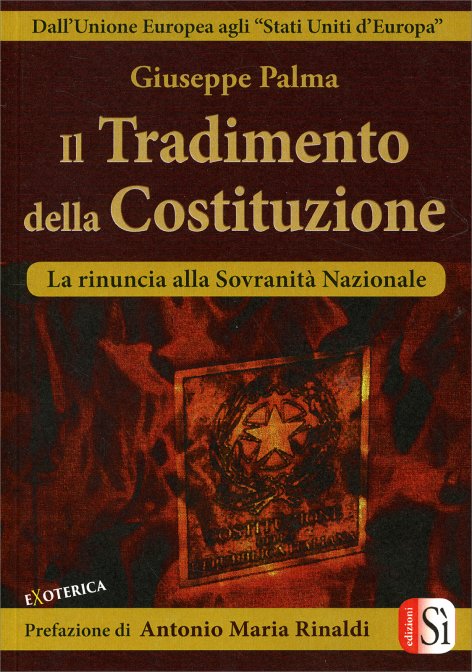 Il Tradimento della Costituzione