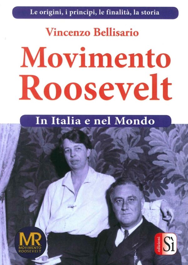 Movimento Roosevelt in Italia e nel mondo (Vol. 1)