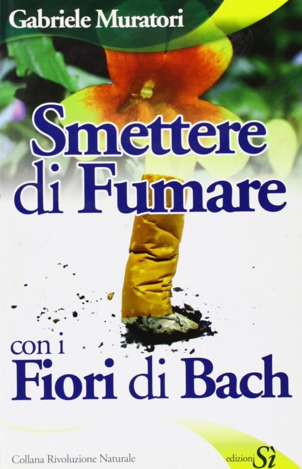 Smettere di fumare con i fiori di Bach