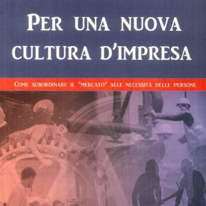 PER UNA NUOVA CULTURA D’IMPRESA