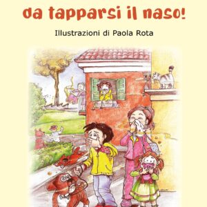 Una storia... da tapparsi il naso!