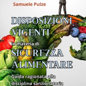 "Disposizioni vigenti in materia di sicurezza alimentare"