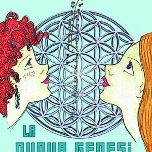 La Nuova Genesi La Nuova Genesi: Il Viaggio di Andata e Ritorno